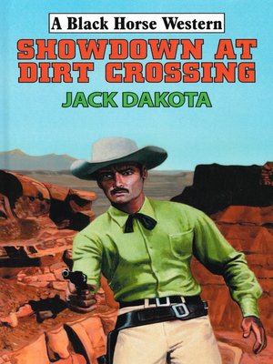 cover image of Showdown At Dirt Crossing